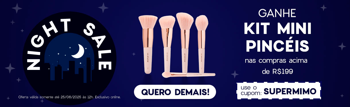 Promoção da Madrugada |  Ganhe kit mini pincéis nas compras acima de R$ 199 | Cupom: SUPERMIMO
