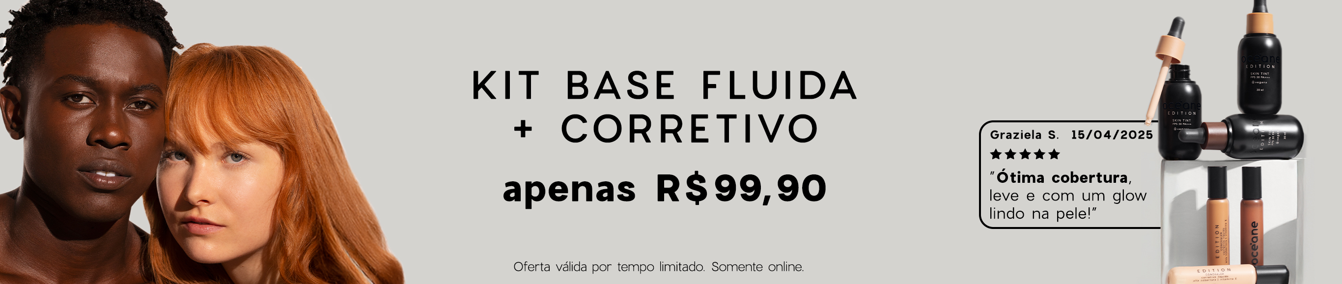 Kit Base Fluida + Corretivo por apenas R$ 99,90