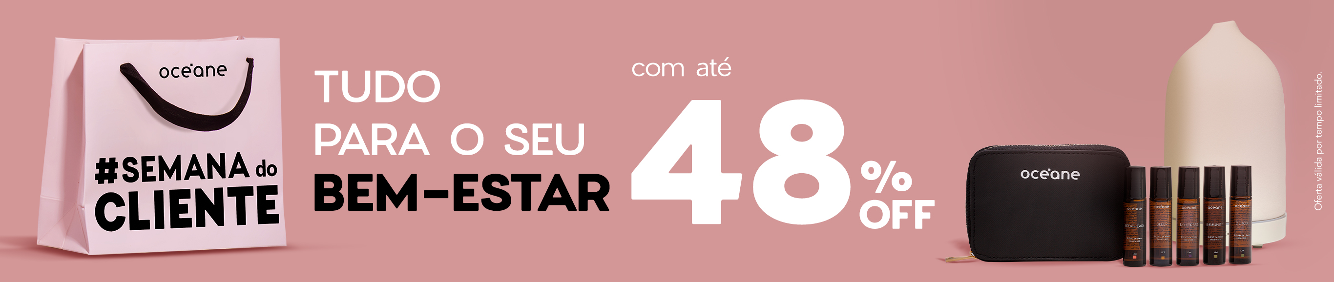 Semana do Cliente | Bem-estar e Organização com até 48% OFF