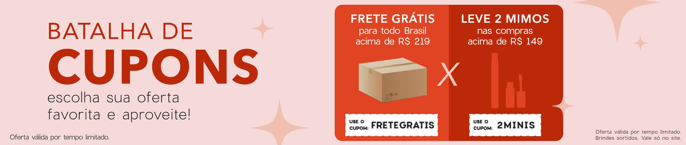 Batalha de cupons, a imagem mostra um cupom de frete fratis e um cupomque oferece dois mini produtos como brinde.