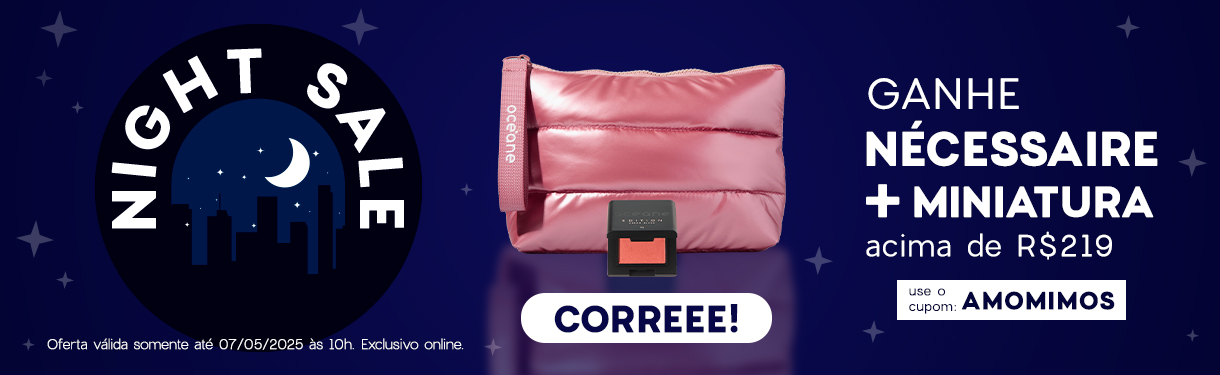 Promoção da Madrugada | Ganhe nécessaire + miniatura acima de R$219 | use o cupom: AMOMIMOS