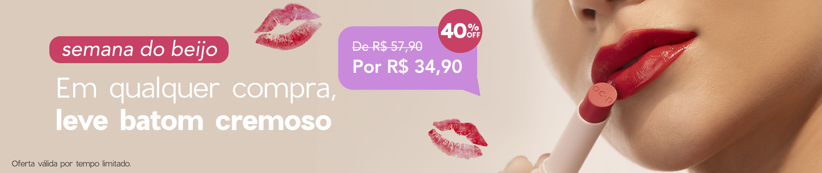 Semana do Beijo: Leve lançamento com 40% OFF em qualquer compra