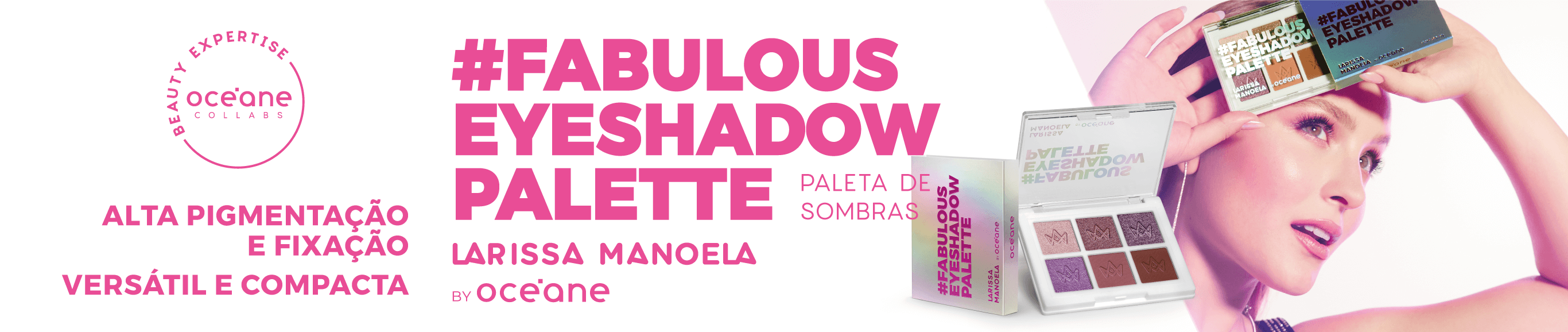 Paleta de Sombras Larissa Manoela By Océane - Fabulous Eyeshadow Palette 7,5g