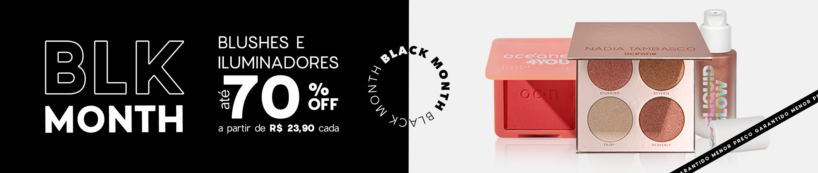 Black Month | especial blushes e iluminadores com até 70% OFF