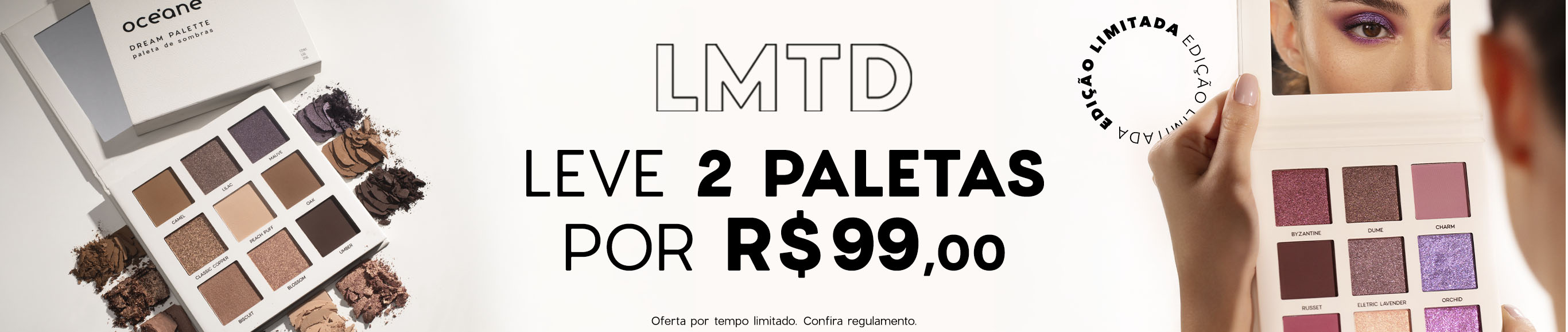 Leve 2 paletas por R$ 99,00